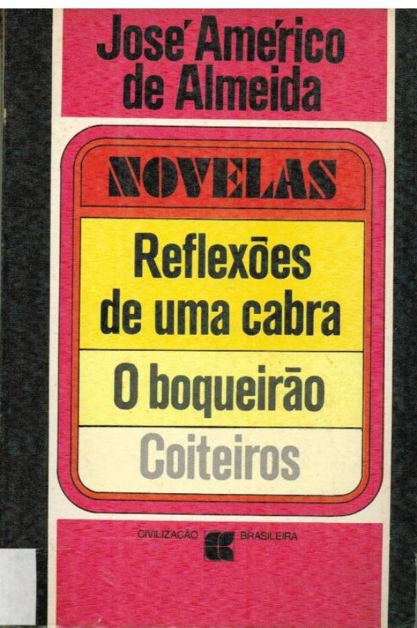 Novelas - Reflexões de uma Cabra; O Boqueirão; Coiteiros